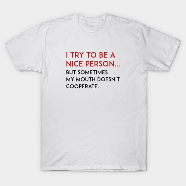 Nice Person T-Shirt by LuckyFoxDesigns